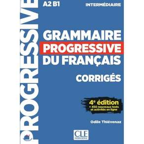 Grammaire Progressive du francais Intermediaire. Corriges, CLE