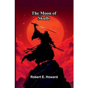 (영문도서)The Moon of Skulls Paperback