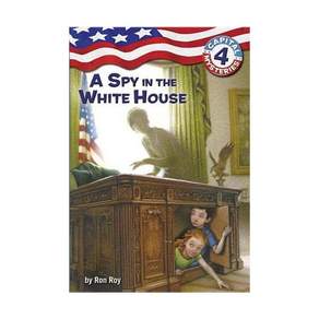 Capital Mysteries #04: A Spy in the White House Paperback 미국판 9780375825576 2419989