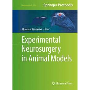 동물 모델에서의 실험적 신경외과 Neuromethods 116