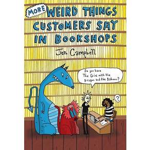 More Weird Things Customers Say in Bookshops
