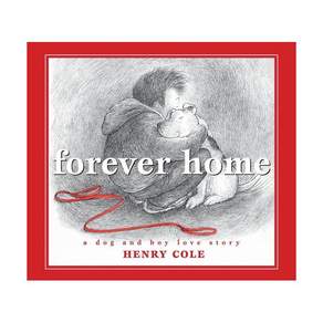 영문 유아도서Forever Home: A Dog and Boy Love Story 글자 없는 그림책 Hardcover (미국판) 9781338784046 2470213