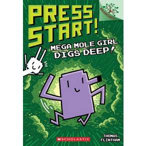 Press Start! #15 Mega Mole Girl Digs Deep!:A Branches Book