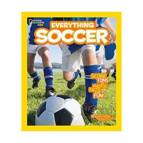 National Geographic Kids Everything Soccer : Score Tons of Photos Facts and Fun Paperback 미국판 97