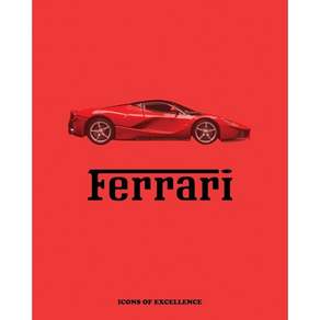 Ferrari : Icons of Excellence