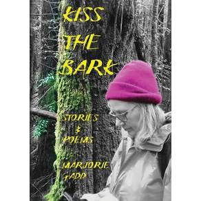 (영문도서)Kiss the Bark: stories and poems Paperback