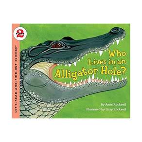 영문 유아도서Let's Read And Find Out Science 2B: Who Lives in an Alligator Hole Paperback (미국판) 97800644