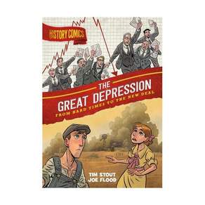 영문 유아도서History Comics: The Great Depression Paperback (미국판) From Hard Times to the New Deal 978125