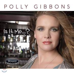 [CD] Polly Gibbons (폴리 기븐스) - Is It Me...?