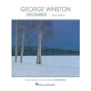 (영문도서)George Winston - December: 10 Exact Transcriptions from the Album for Piano Solo Paperback, Hal Leonard Publishing Corp..., English, 9798350158748