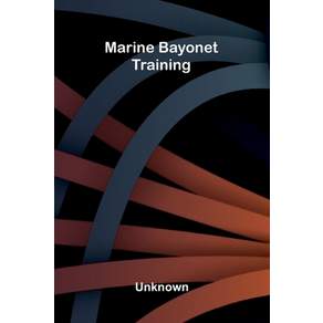 (영문도서)Marine bayonet training Paperback