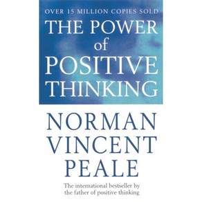 Power of Positive Thinking, Norman Vincent Peale