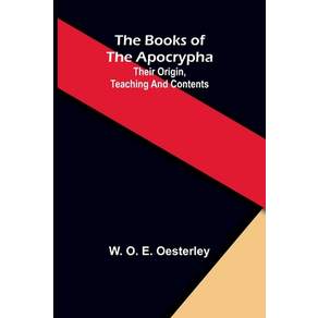 (영문도서)The books of the Apocrypha: their origin teaching and contents Paperback