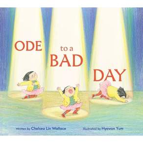 Ode to a Bad Day (2024 Boston Globe-Horn Book Award Honoree):2024 보스턴글로브 혼북 어워드 명예상