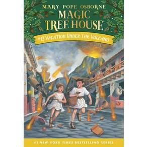 Magic Tree House #13: Vacation Under the Volcano