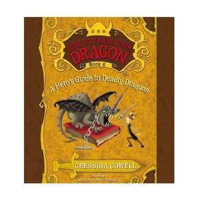 How to Train Your Dragon #06 : A Hero's Guide Deadly 를 읽어주는 Audio CD 3 CDs 미포함 비축약 미국판 97814789541