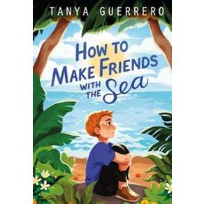 How to Make Friends with the Sea: