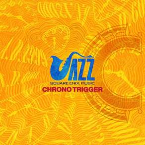 SQUARE ENIX 스퀘어 에닉스 JAZZ CHRONO TRIGGER 크로노 트리거