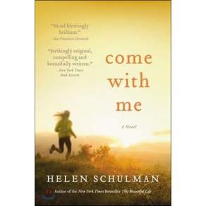 Come with Me : A Novel