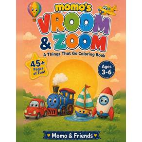 Momo's Vroom & Zoom: A Big & Easy Things That Go Coloring Book Cars Trucks Trains Planes & More