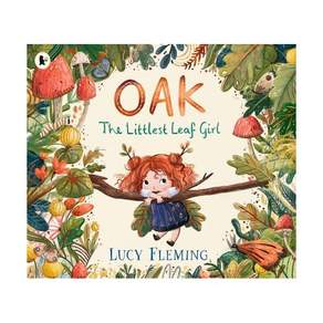 영문 유아도서Oak: The Littlest Leaf Girl Paperback (영국판) 9781529523201 2468304