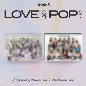 tripleS (트리플에스) - ﻿﻿﻿﻿LOVE&POP pt.1