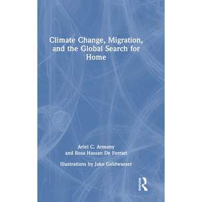 (영문도서)Climate Change Migration and the Global Search for Home Hardcover