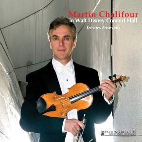 [CD] 마틴 찰리퍼가 연주하는 바이올린 모음곡 - 숨겨진 보석 (Martin Chalifour Plays Violin: Tresors Ensevelis -...