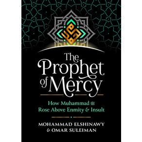 (영문도서) The Prophet of Mercy: How Muhammad صلى الله ع... Hardcover, Kube Publishing Ltd, English, 9781847741721