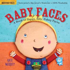 Baby Faces (Indestructibles: 구강기 아이를 위한 츄잉북 시리즈) : Chew Proof · Rip Proof · Nontoxic · ...