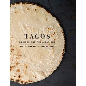 (영문도서) Tacos: Recipes and Provocations: A Cookbook Hardcover, Clarkson Potter Publishers, English, 9780553447293
