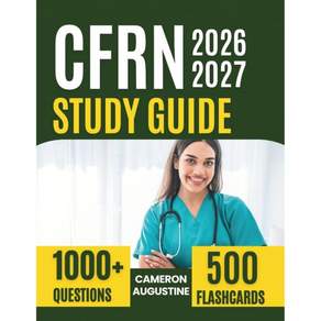 CFRN 학습 가이드 20262027 1050개의 연습 문제와 상세한 해설로 완성하는 비행 간호사 자격증 준비 과정