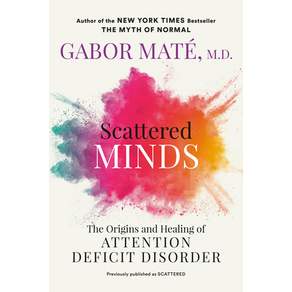 (영문도서) Scattered Minds: The Origins and Healing of Attention Deficit Disorder Paperback