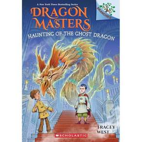 Dragon Masters #27 : Haunting of the Ghost Dragon