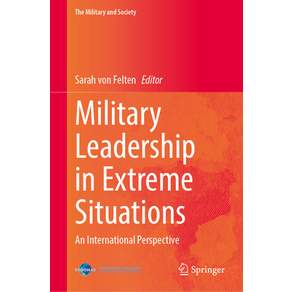 (영문도서)Military Leadership in Extreme Situations: An International Perspective Hardcover