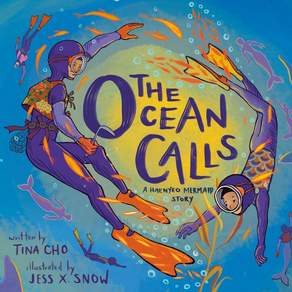 The Ocean Calls:A Haenyeo Mermaid Story