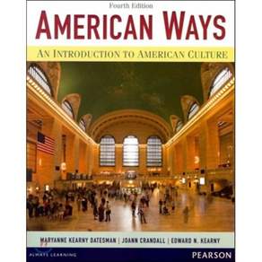 American Ways: An Introduction to American Culture : An Introduction to American Culture