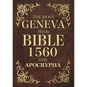 성 제네바 성경 1560년 외경 구약 성경과 신약 성경. 사라진 모든 도서 전집 소개