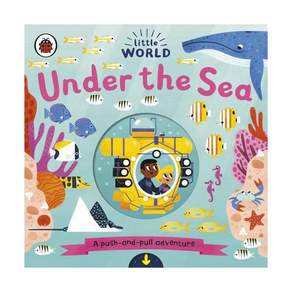 영문 유아도서Little World: Under the Sea Board book (영국판) A push-and-pull adventure 9780241373019 245446