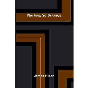 (영문도서)Nothing So Strange Paperback