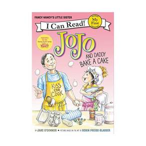 영문 영어 유아 도서 My First I Can Read: Fancy Nancy JoJo and Daddy Bake a Cake Paperback 미국판 2215191
