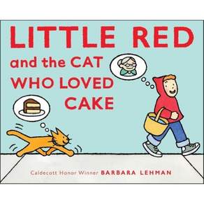 Little Red and the Cat Who Loved Cake