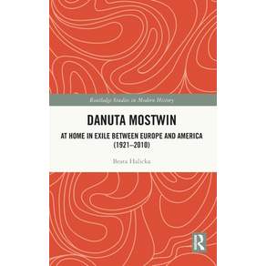 (영문도서)Danuta Mostwin: At Home in Exile Between Europe and America (1921-2010) Hardcover