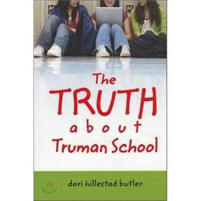 The Truth about Truman School