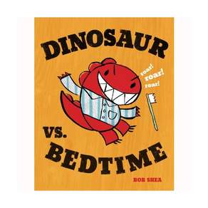 Dinosaur vs. Bedtime A Book Board book 미국판 9781423137887 2559698