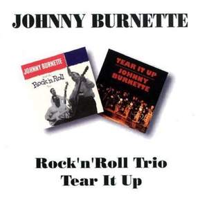 [CD] Johnny Burnette (조니 버넷) - Rock 'N' Roll Trio / Tear It Up