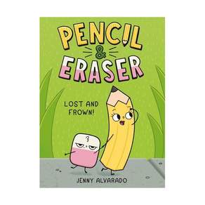 Pencil & Eraser #02: Lost and Frown! Hardcover 미국판 9780593699812 2465010