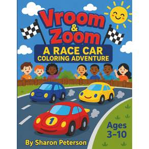 VROOM & ZOOM A RACE CAR COLORING ADVENTURE