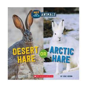 영문 영어 유아 도서 Hot and Cold Animals: Desert Hare or Arctic Paperback 미국판 2217230