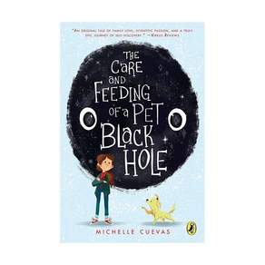 The Care and Feeding of a Pet Black Hole Paperback 미국판 9780399539145 2416688
